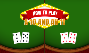 How to Play a 10 and an 11?